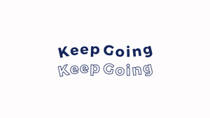 Keep Going